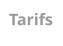 Tarifs